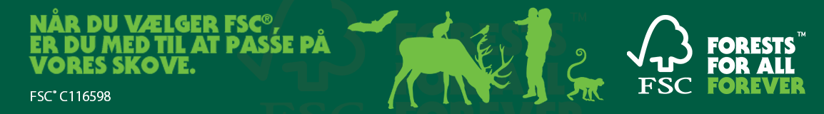 Banner med FSC budskab og logo. Med teksten, Når du vælger FSC er du med til at passe på vores skove.