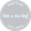 Rund forseglingsetiket med teksten "have a nice day!" og "Sealed for you Tamper - proof"